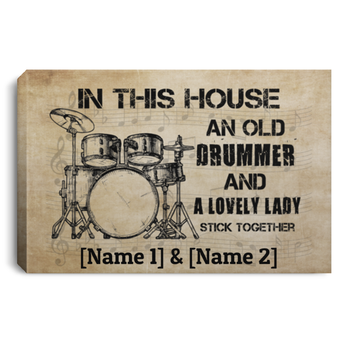 Personalized In This House An Old Drummer And A Lovely Lady Stick Together Framed Canvas Prints - Unframed Poster, White, 0.75'' Framed Canvas