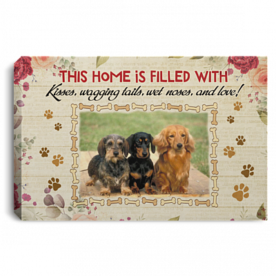 Personalized Photo Dog This Home Is Filled with Kisses Wagging Tails Wet Noses Framed Canvas - Unframed Poster, White, 0.75'' Framed Canvas