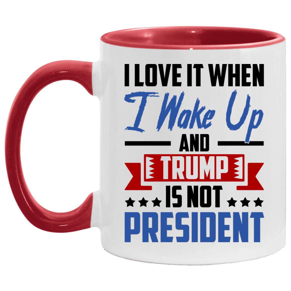 I Love It When I Wake Up Accent Mug, White/Red, 11 oz. Accent Mug
