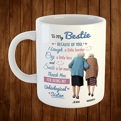 Alternative view of Personalized to My Bestie Thanks for Being My Unbiological Sister - Gift for Best Friends Coffee Mug