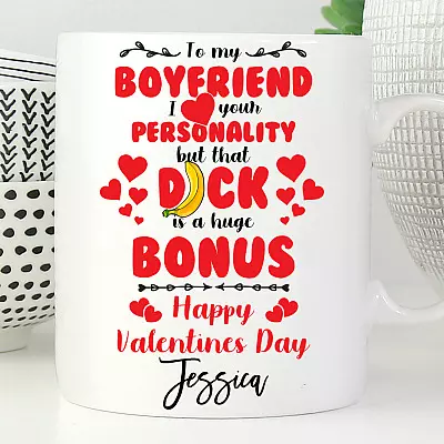 Personalized to My Boyfriend I Love Your Personality but That Dick Is a Huge Bonus Ceramic Coffee Mug