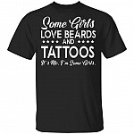 Some Girls Love Beards, Black, Unisex T-Shirt