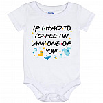 If I Had To I'd Pee On Any, White, Baby Onesie - 12 Month
