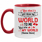 Personalized You Are My World Accent Mug, White/Red, 11 oz. Accent Mug
