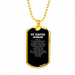 My Forever Husband Read This Anytime You Feel Anxious Dog Tag Pendant Necklace - Dog Tag (Gold Plated)