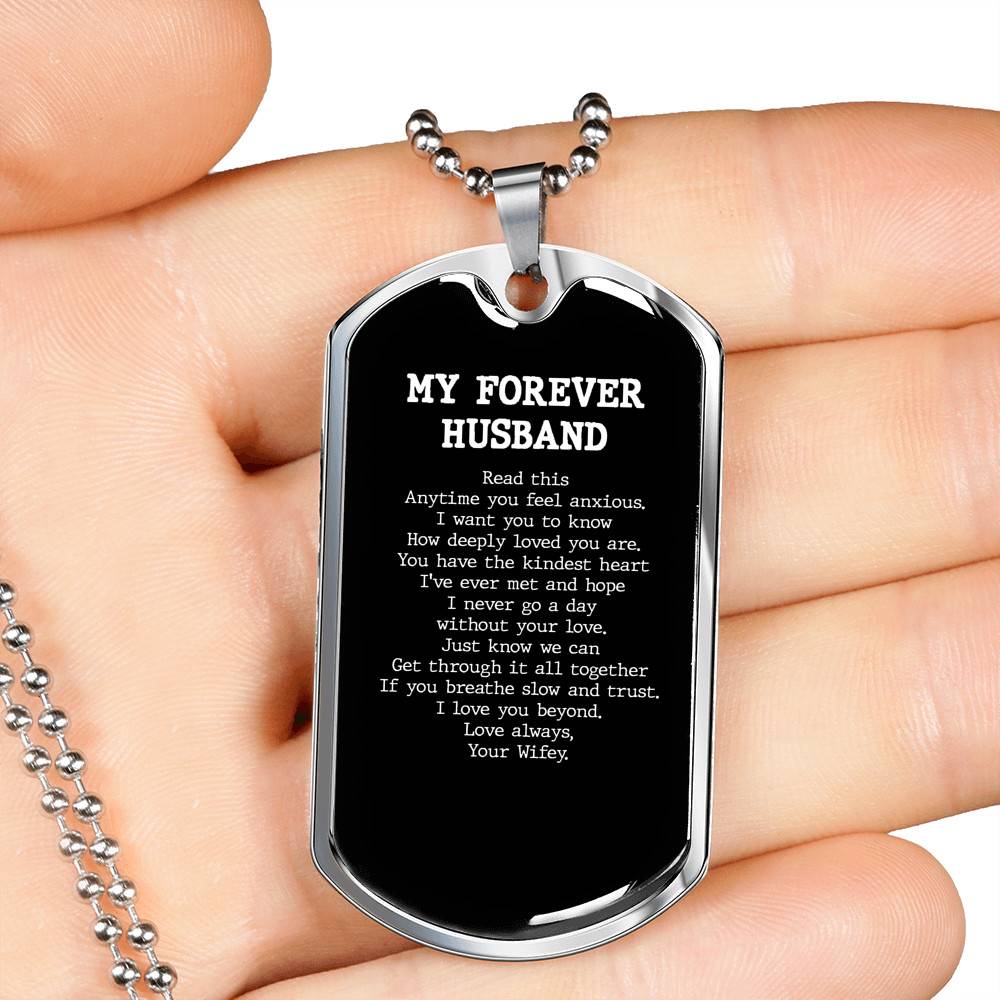 My Forever Husband Read This Anytime You Feel Anxious Dog Tag Pendant Necklace - Dog Tag (Silver)