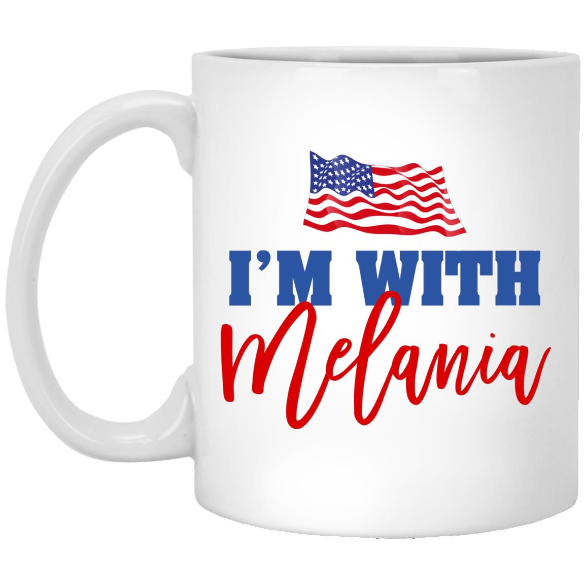 I'm With Melania American Flag Ceramic, White, 11 oz. White Mug