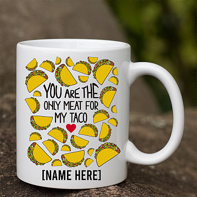 Alternative view of Personalized You Are The Only Meat For My Taco Coffee Mug - Funny Valentine's Day Mug - Valentine's Day Gift