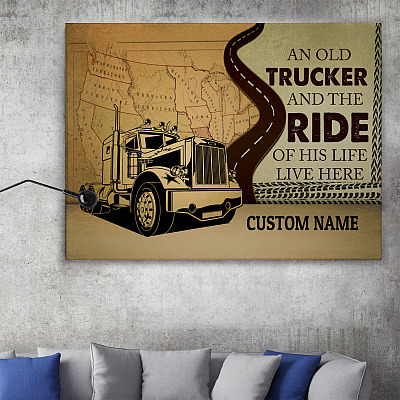 Alternative view of Personalized An Old Trucker And The Ride Of His Life Live Here Framed Canvas - Trucker Husband Unframed Poster