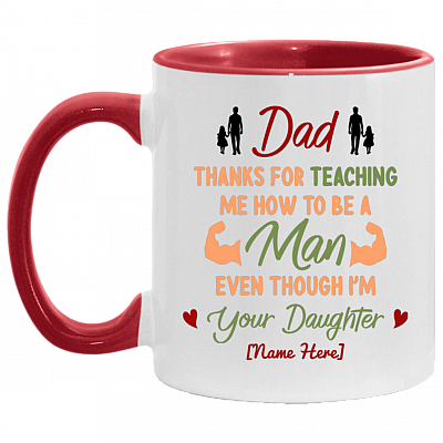 Personalized Dad Thanks For Teaching Me How To Be A Man Accent Mug - Father's Day Mug, White/Red, 11 oz. Accent Mug