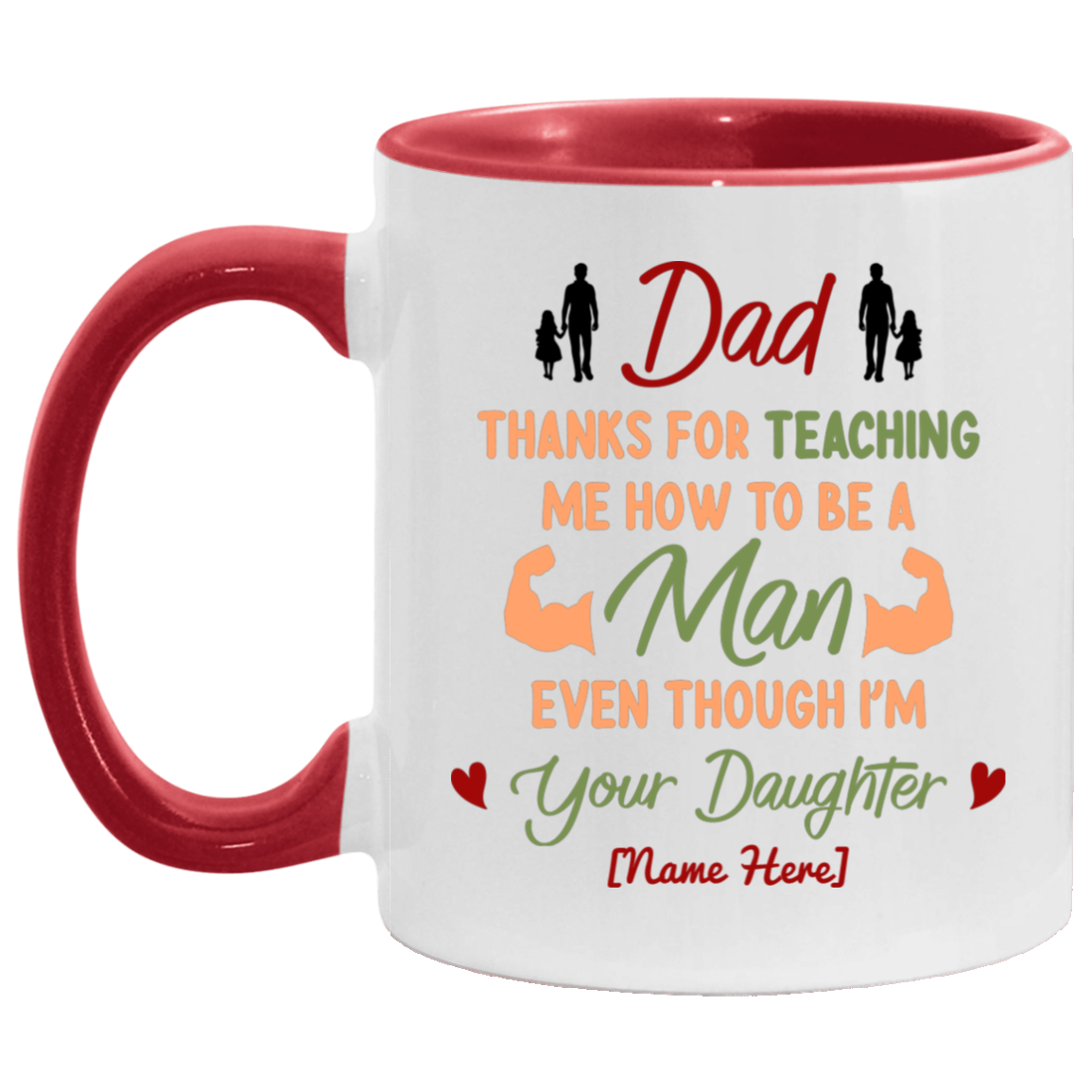 Personalized Dad Thanks For Teaching Me How To Be A Man Accent Mug - Father's Day Mug, White/Red, 11 oz. Accent Mug