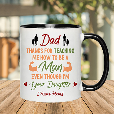 Alternative view of Personalized Dad Thanks For Teaching Me How To Be A Man Accent Mug - Father's Day Mug