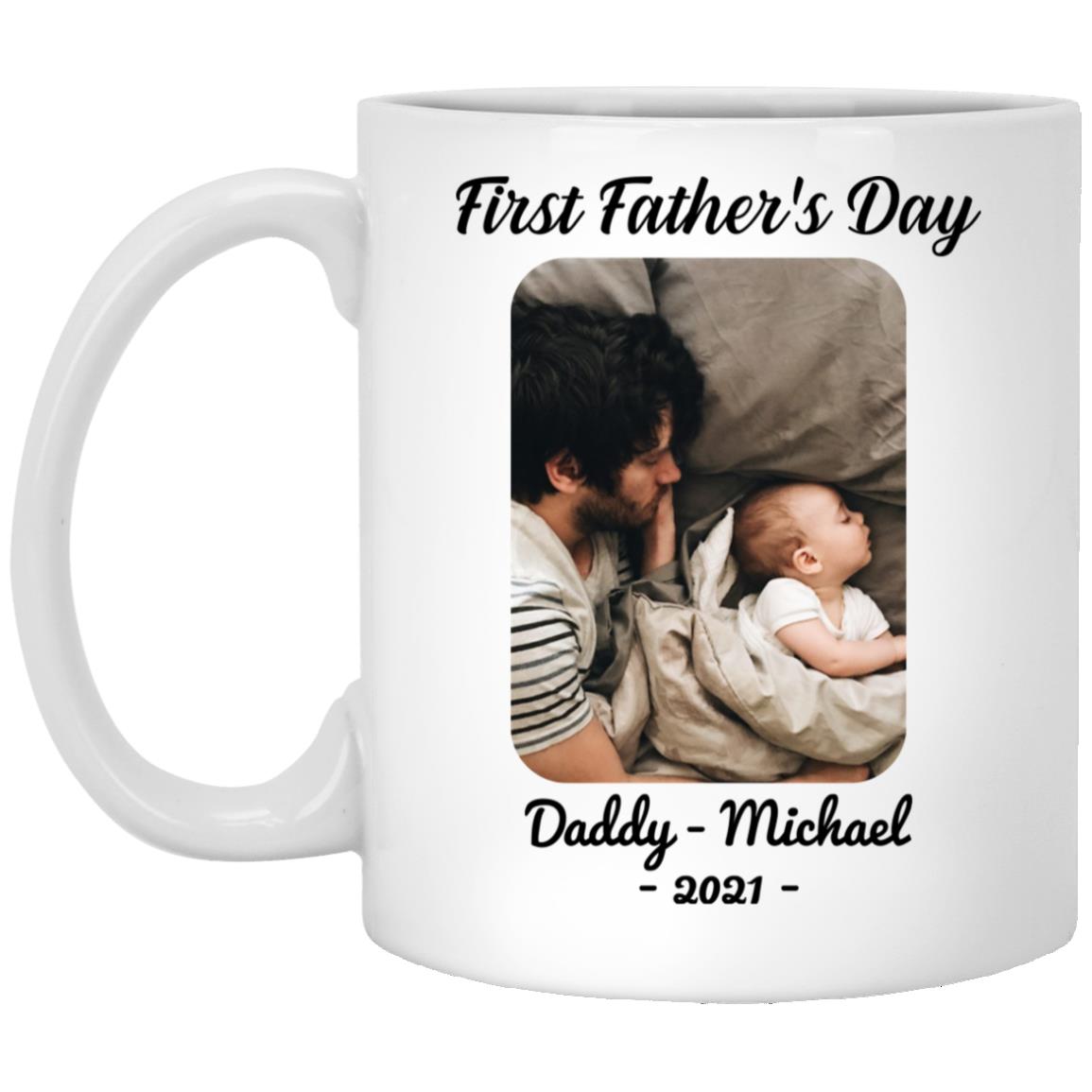Custom Photo First Father's Day 2021, White, 11 oz. White Mug