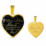 Because Someone I Love Is In Heaven There Is A Little Bit Of Heaven In My Heart Heart Pendant Necklace - Heart Luxury Necklace (Gold Plated)