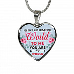 You Don't Just Mean The World To Me You Are My Word Heart Pendant Necklace - Valentines Day Necklaces For Her - Heart Luxury Necklace (Silver)