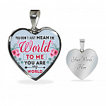 You Don't Just Mean The World To Me You Are My Word Heart Pendant Necklace - Valentines Day Necklaces For Her - Heart Luxury Necklace (Silver)