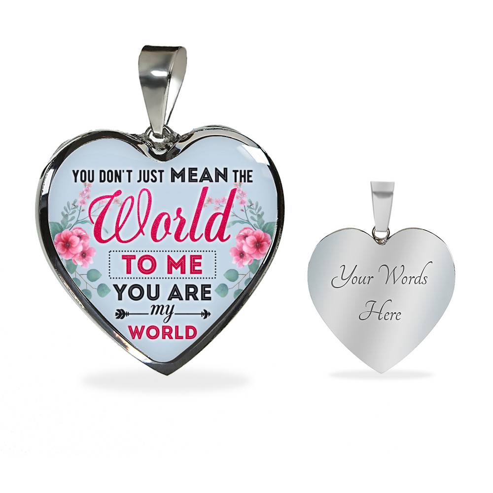 You Don't Just Mean The World To Me You Are My Word Heart Pendant Necklace - Valentines Day Necklaces For Her - Heart Luxury Necklace (Silver)