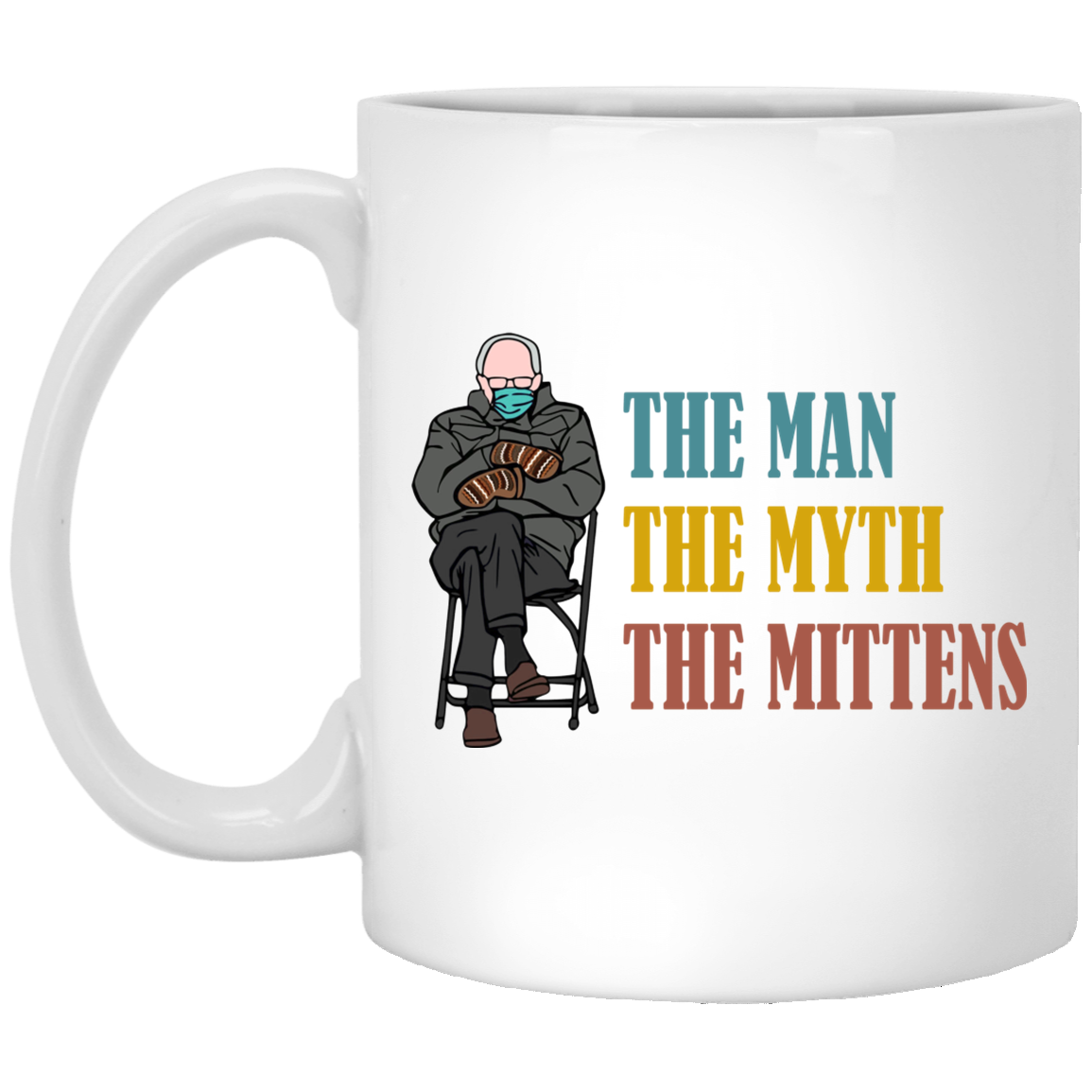 Bernie The Man The Myth The Mittens Sanders Funny Bernie Meme Vintage Ceramic Coffee Mug - Water Bottle, White, 11 oz. White Mug