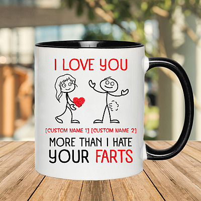 Alternative view of Personalized I Love You More Than I Have Your Farts Funny Naughty Valentine Accent Mug - Ceramic Coffee Mug