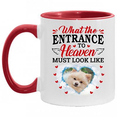 Personalized Photo Dog What the Entrance to Heaven Must Look Like - Losing Dog Gift Accent Mug, White/Red, 11 oz. Accent Mug