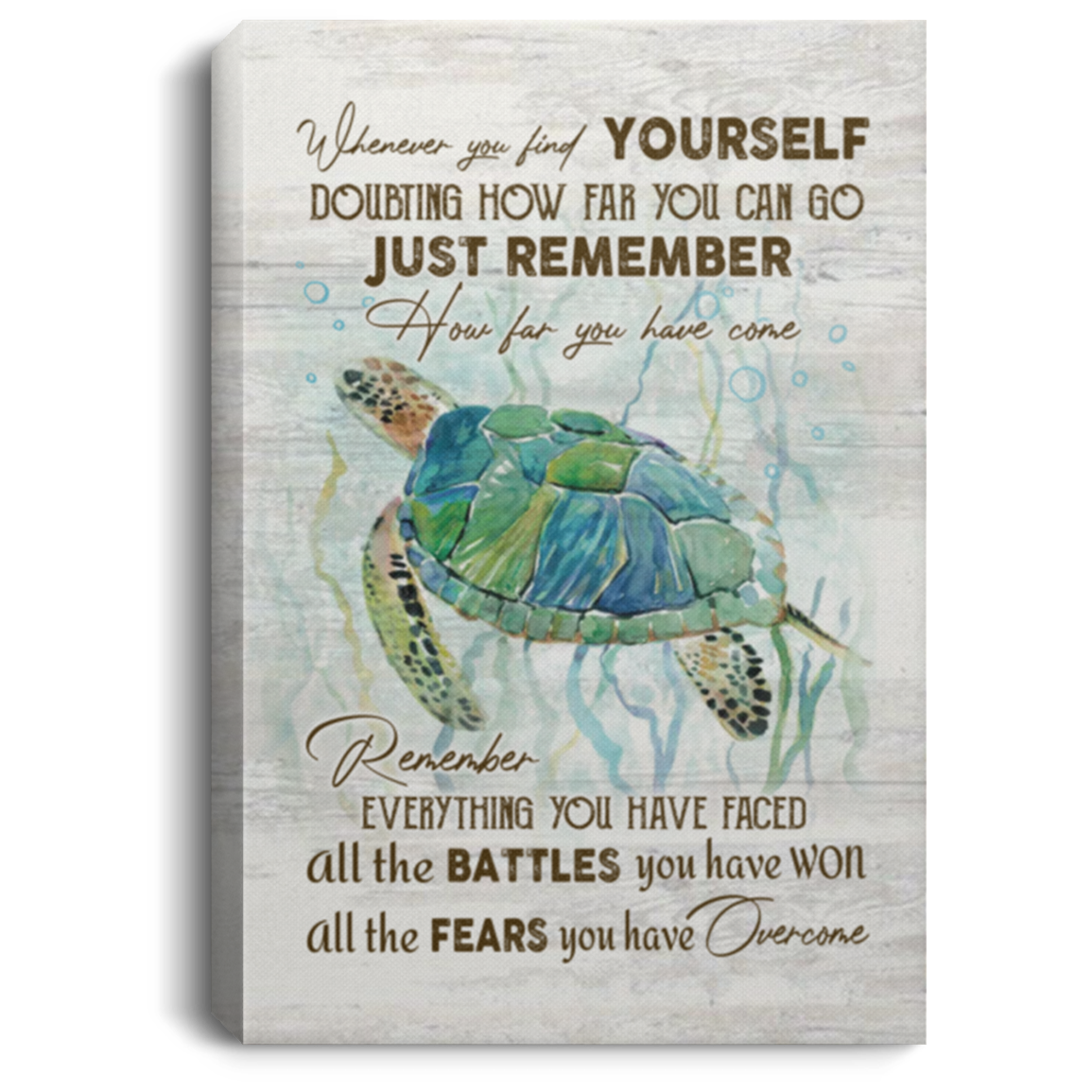 Find Yourself Doubting How Far You Can Go Just Remember How Far You Have Come Turtle Framed Canvas - Unframed Poster, White, 0.75'' Framed Canvas