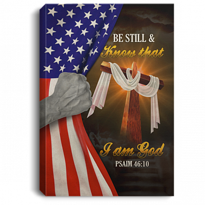 Be Still And Know That I Am God Psaim 46 10 Bible Verse Fleece Blanket - Mink Blanket, White, 0.75'' Framed Canvas