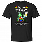 Kiss Me I'm Gay Or Irish Or Drunk Shirt, Black, Unisex T-Shirt