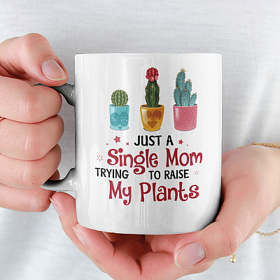 Alternative view of Just a Single Mom Trying to Raise My Plants Happy Mothers Day Gifts Ceramic Coffee Mug - Water Bottle