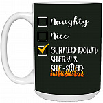 Burned Down Sheryl's She-, Forest, 15 oz. White Mug
