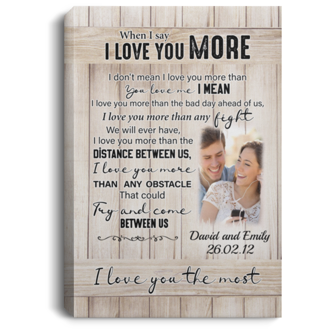 Custom Photo When I Say I Love You More Gallery Wrapped Framed Canvas Prints - Unframed Poster, White, 0.75'' Framed Canvas