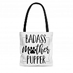 Badass Mother Pupper Dog Mom Gift Ideas AOP Tote Bag - Shoulder Bag - Reusable Grocery Shopping Bag