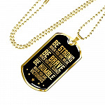 Be Strong When You Are Weak Be Brave Be Humble When You Are Victorious Dog Tag Pendant Necklace for Men - Dog Tag (Gold Plated)