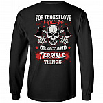 For Those I Love I Will Do Great, Black, Long Sleeve For Those I Love I Will Do Great, Black, Long Sleeve