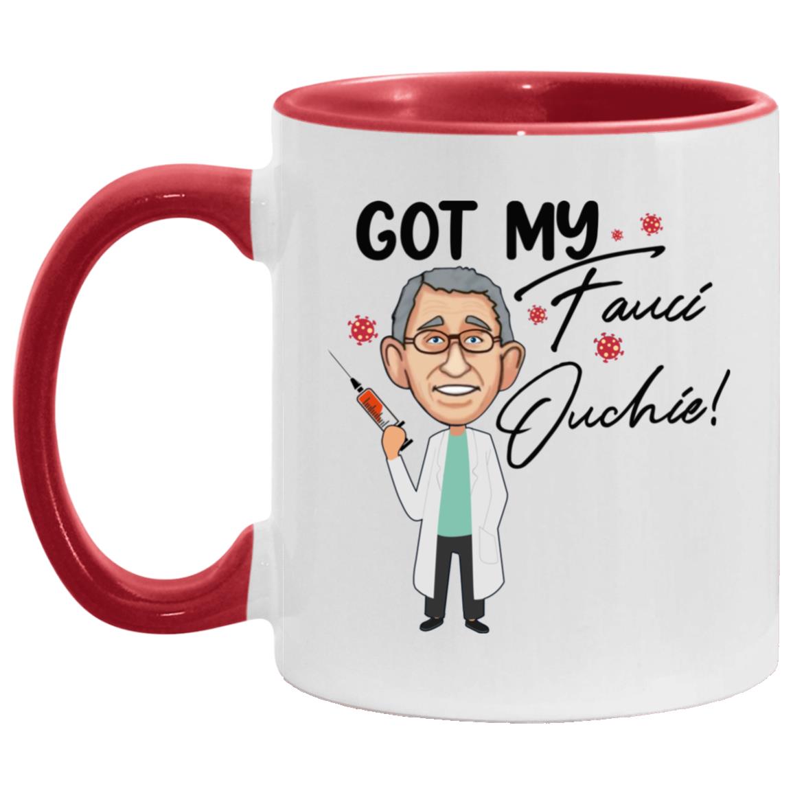 Dr Fauci I Got My Fauci Ouchie Accent Mug, White/Red, 11 oz. Accent Mug