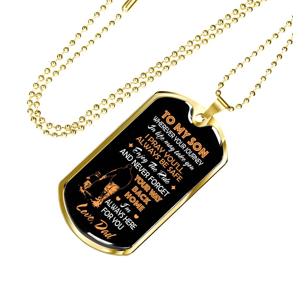 Father and Son to My Son Wherever Your Journey in Life May Take You Dog Tag Pendant Necklace Gifts - Dog Tag (Gold Plated)