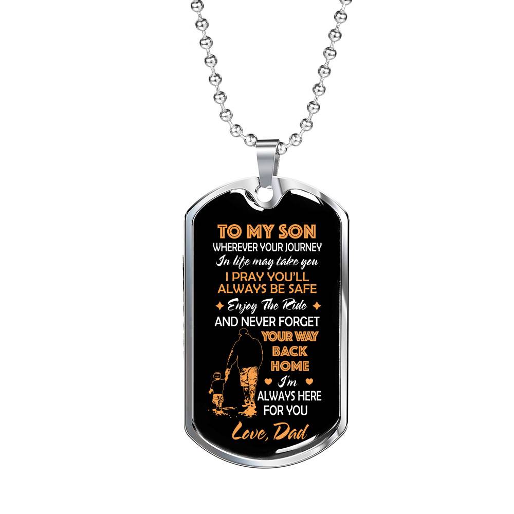 Father and Son to My Son Wherever Your Journey in Life May Take You Dog Tag Pendant Necklace Gifts - Dog Tag (Silver)