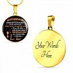 Father to My Daughter Wherever Your Journey in Life May Take You Circle Pendant Necklace Gifts - Circle Luxury Necklace (Gold Plated)
