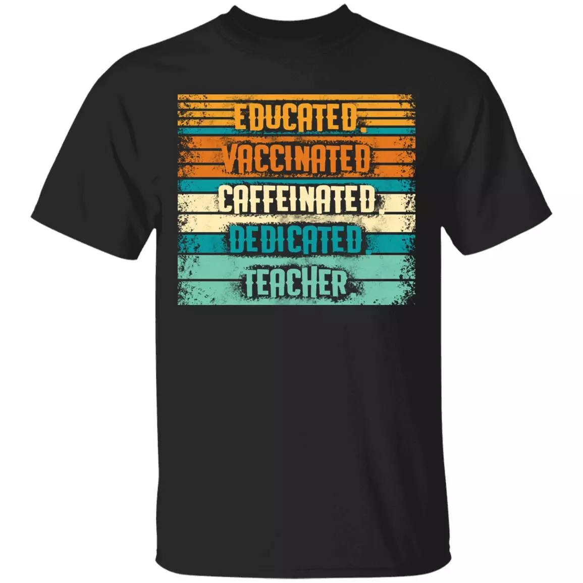Educated Vaccinated Caffeinated T-Shirt, Black, Unisex T-Shirt Educated Vaccinated Caffeinated T-Shirt, Black, Unisex T-Shirt