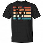 Educated Vaccinated, Black, Unisex T-Shirt Educated Vaccinated, Black, Unisex T-Shirt