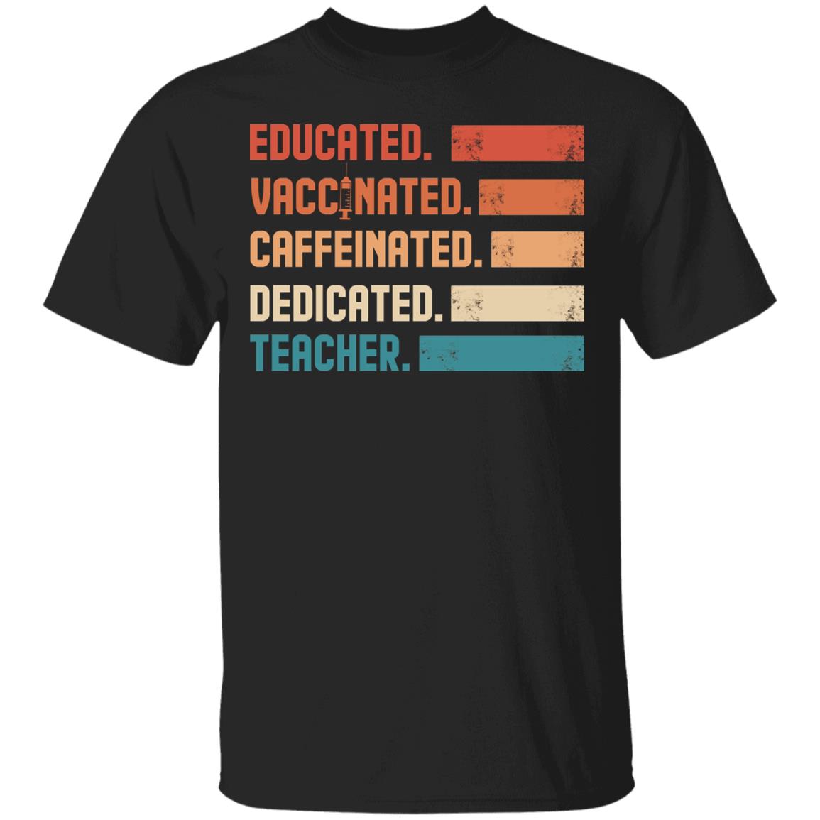 Educated Vaccinated, Black, Unisex T-Shirt Educated Vaccinated, Black, Unisex T-Shirt