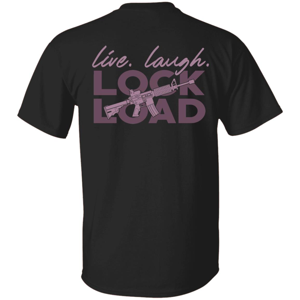 Print On Back Live Laugh Lock And Load Shirt - Funny American Weapons T-Shirt, Black, Unisex T-Shirt Print On Back Live Laugh Lock And Load Shirt - Funny American Weapons T-Shirt, Black, Unisex T-Shirt