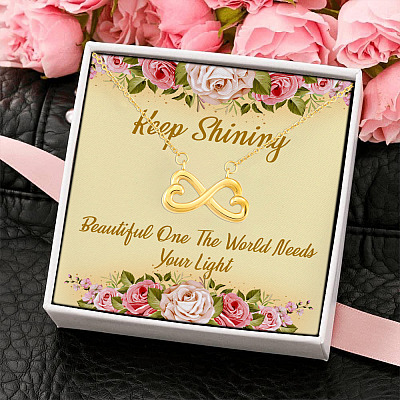 Shining Beautiful One The World Need Your Light Infinity Heart Pendant Necklace