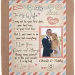 Personalized Photo To My Wife I May Not Be Your First Date Fleece Blanket-Mink Sherpa Blanket-Woven Blanket, White, Cozy Plush Fleece Blanket - 50x60 Personalized Photo To My Wife I May Not Be Your First Date Fleece Blanket-Mink Sherpa Blanket-Woven Blanket, White, Cozy Plush Fleece Blanket - 50x60