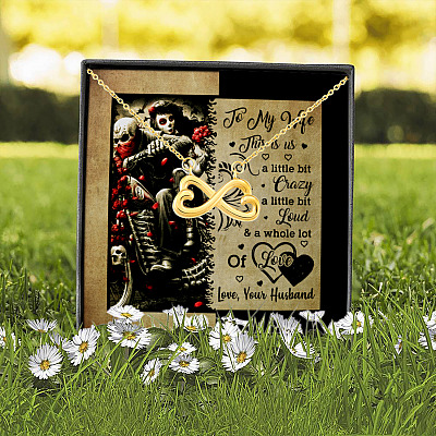 Alternative view of To My Wife This Is Us a Little Bit Crazy a Little Bit Loud a Whole Lot of Love Infinity Heart Pendant Necklace