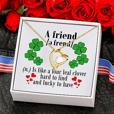 A Good Friend Is Like a Four Leaf Clover Hard to Find and Lucky to Have Forever Love Pendant Necklace