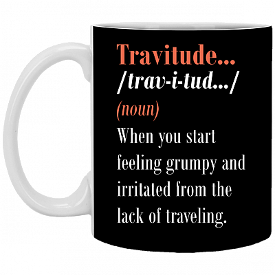 Travitude Definition Wanderlust World Travel Ceramic Coffee Mug - Beer Stein - Water Bottle - Color Changing Mug, Black, 11 oz. White Mug