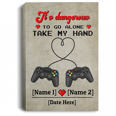 Personalized Couple Gaming It's Dangerous To Go Alone Take My Hand Wrapped Framed Canvas - Unframed Poster, White, 0.75'' Framed Canvas
