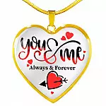 You and Me Always and Forever Best Valentine Gift Heart Pendant Necklace - Heart Luxury Necklace (Gold Plated)