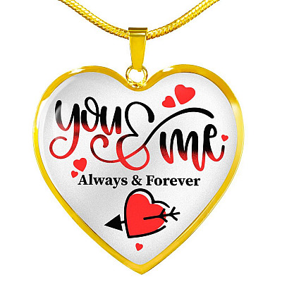 You and Me Always and Forever Best Valentine Gift Heart Pendant Necklace - Heart Luxury Necklace (Gold Plated)