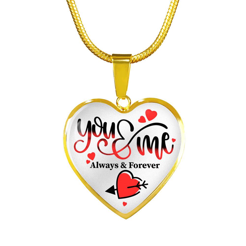 You and Me Always and Forever Best Valentine Gift Heart Pendant Necklace - Heart Luxury Necklace (Gold Plated)